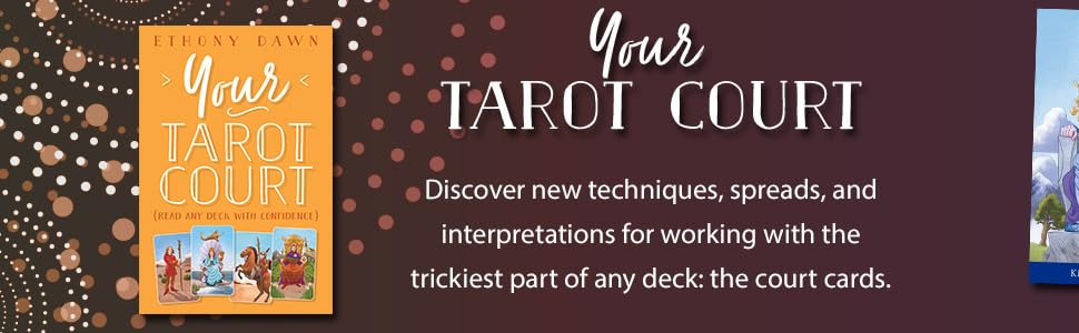 Your Tarot Court - Read Any Deck With Confidence